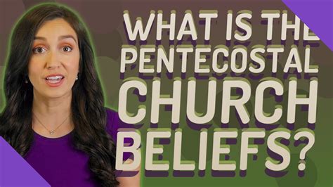 What is the Pentecostal church beliefs? - YouTube