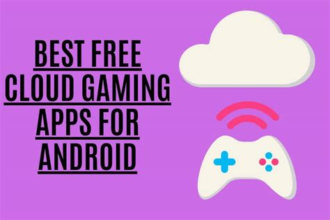 Best Free Cloud Gaming Apps For Android | Paktales