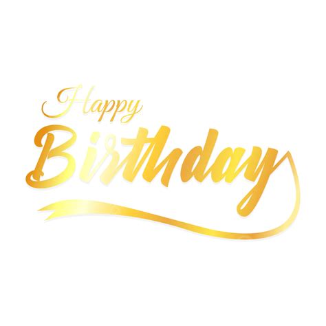 Happy Birthday Golden Text Vector, Happy Birthday, Happy, Birthday PNG ...