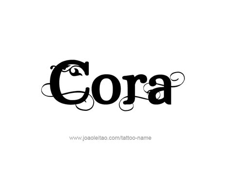 Cora Name Tattoo Designs