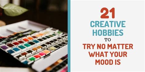 21 Creative Hobbies To Try No Matter What Your Mood Is | Hobbies to try, Creative hobbies ...