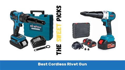 The 10 Best Cordless Rivet Gun - The Sweet Picks