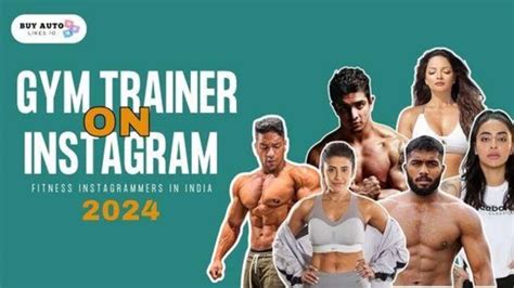 Top Gym Trainer Influencers on Instagram in India