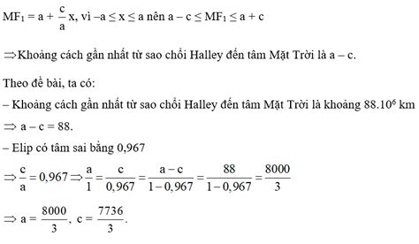 Quỹ đạo chuyển động của sao chổi Halley là một elip, nhận tâm Mặt Trời là một tiêu điểm, có tâm ...