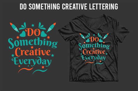 Do Something Creative Lettering Graphic by Graphictrend · Creative Fabrica