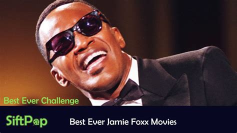 SiftPop|Best Ever Jamie Foxx Movies