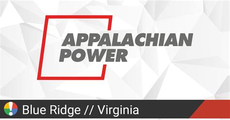 Appalachian Power Outage in Blue Ridge, Virginia: Current Problems and ...