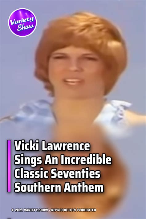 Vicki Lawrence Sings An Incredible Classic Seventies Southern Anthem ...