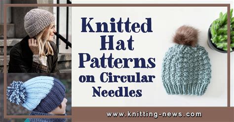 20 Free Knitted Hat Patterns on Circular Needles - Knitting News