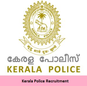 Kerala Police Recruitment 2018 Notification For 200 Vacancies