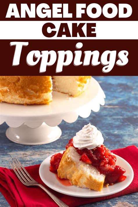 16 Angel Food Cake Toppings - Insanely Good