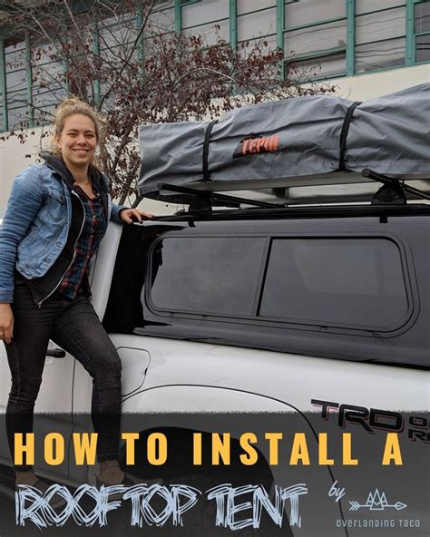 How to install a Tepui rooftop tent • Overlanding Taco | Roof top tent ...