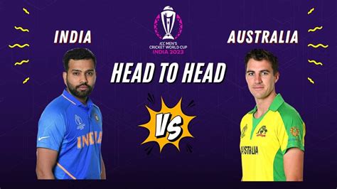 India vs Australia Head to Head in ICC ODI World Cup and International ...