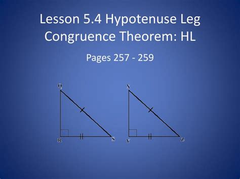 PPT - Lesson 5.4 Hypotenuse Leg Congruence Theorem: HL PowerPoint Presentation - ID:3441455