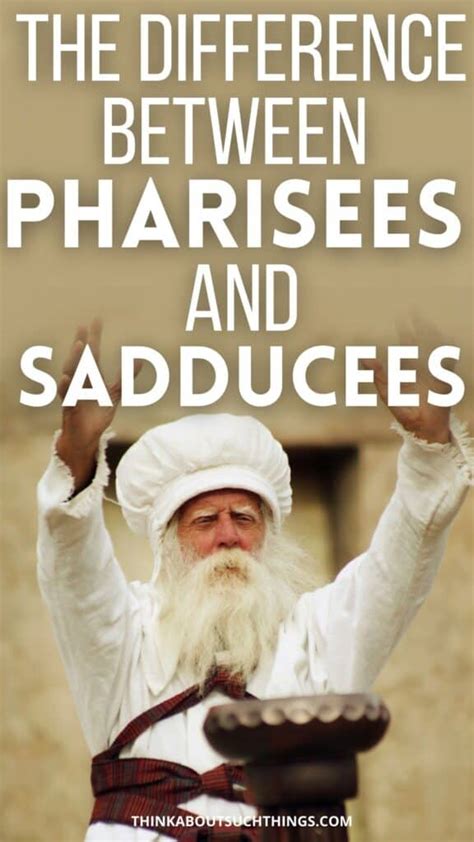 The Key Differences Between Pharisees And Sadducees | Think About Such Things