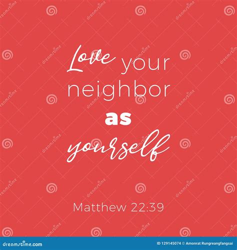 Biblical Phrase from Matthew 22:39 Love Your Neighbor As Yourself Stock Vector - Illustration of ...