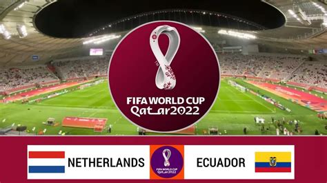 NETHERLANDS VS ECUADOR LIVE STREAMING MATCHDAY 2 FIFA WORLD CUP QATAR ...