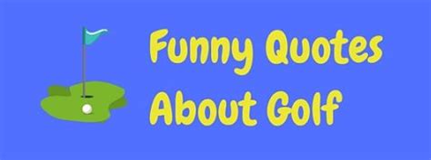 22+ Funny Sayings About Golf - BettinaLeela