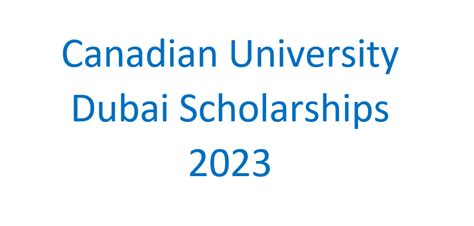 Canadian University Dubai Scholarships 2023 - anzimag