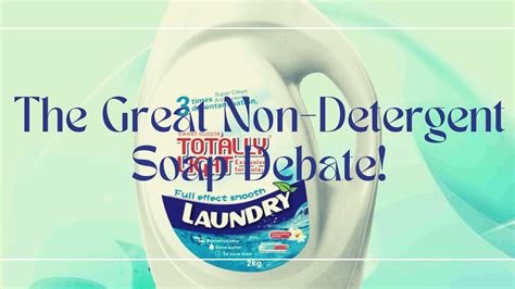 The Great Non-Detergent Soap Debate! – Fabric Favor