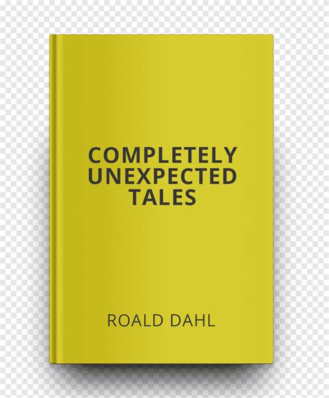 Tales of the Unexpected The Collected Short Stories of Roald Dahl Short story Book William ...