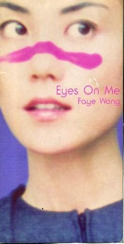 Eyes on Me (Faye Wong) - generasia