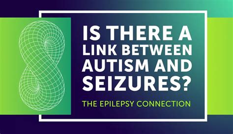 Is There a Link Between Autism and Seizures? The Epilepsy Connection | MyEpilepsyTeam