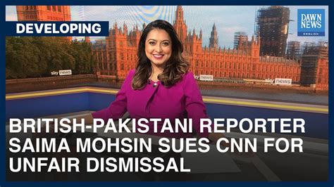 British-Pakistani Reporter Saima Mohsin Sues CNN | Developing | Dawn ...