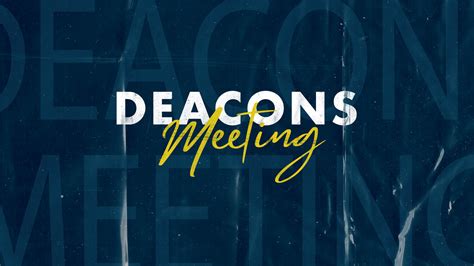 Deacons Meeting — Cross Church - NRH Campus