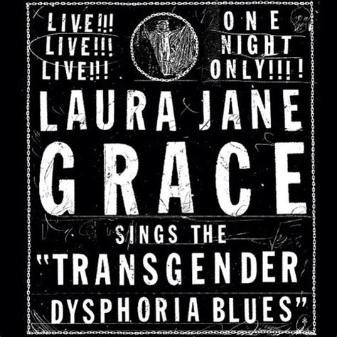 www.reneeruin.com: LAURA JANE GRACE // 'TRANSGENDER DYSPHORIA BLUES ...