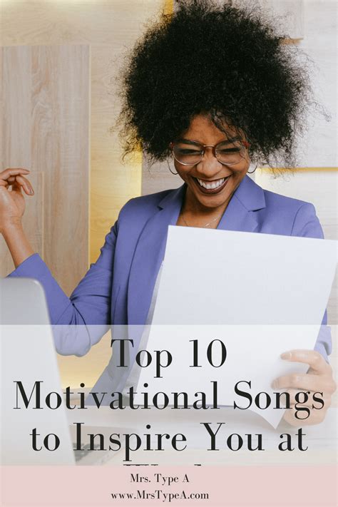 Top 10 Motivational Songs to Inspire You at Work - Mrs Type A | Motivational songs ...