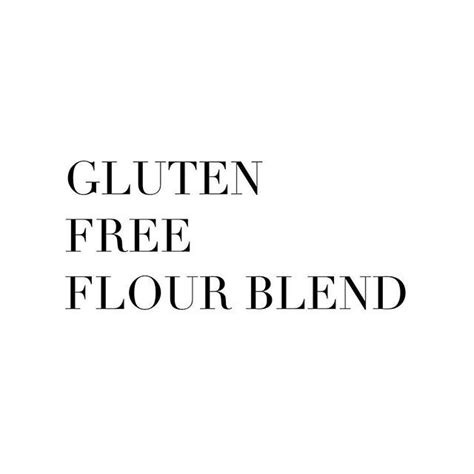 My go to gluten free flour blend that I keep mixed in my pantry ready ...