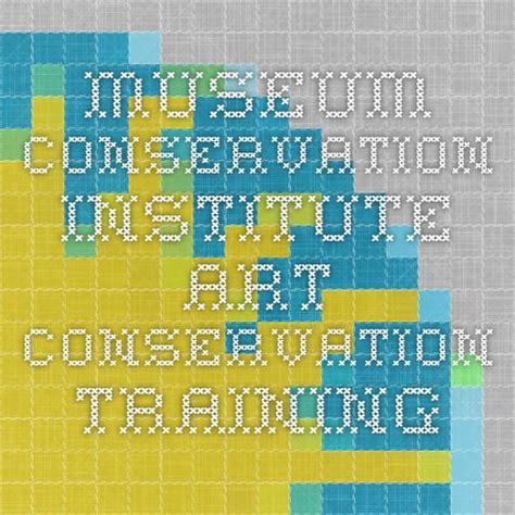 Museum Conservation Institute Art Conservation Training | Conservation ...