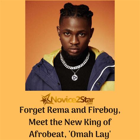 Forget Rema and Fireboy, Meet the New King of Afrobeat, 'Omah Lay ...