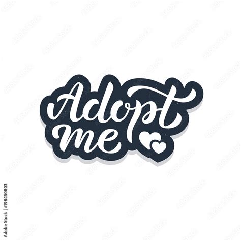 Adopt me - hand lettering sticker. Retro style. Isolated on white background. Vector ...