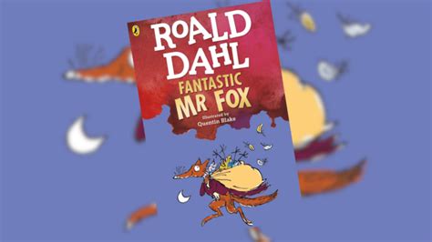 Fantastic Mr. Fox, by Roald Dahl | Book Review | The Children's Book Review