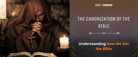 Canonization of the Bible: Understanding How We Got the Bible