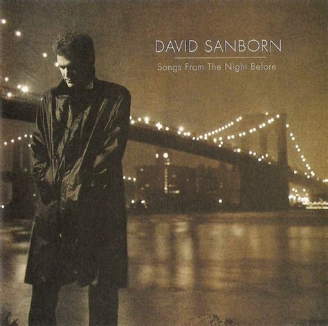 David Sanborn – Songs From The Night Before – CD (Album, Club Edition ...