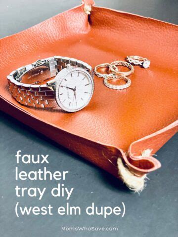 West Elm Dupe: Make This Faux Leather Tray With Dollar Store Materials | MomsWhoSave.com