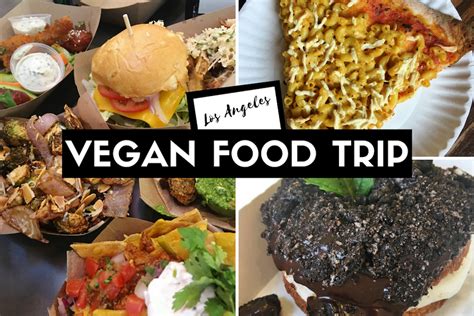 LOS ANGELES VEGAN FOOD TRIP – CITYLOVEEE