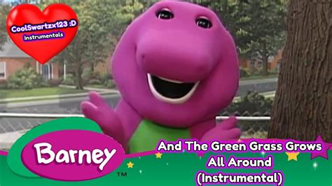 Barney: And The Green Grass Grows All Around (Instrumental) - YouTube