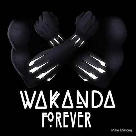 "Wakanda Forever" by Mike Mincey | Redbubble