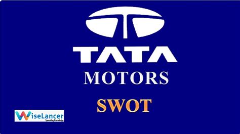 SWOT Analysis of Tata Motors - WiseLancer