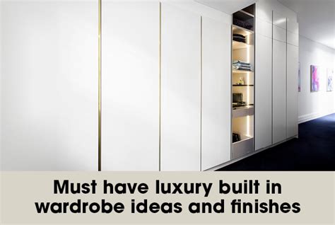 Must Have Luxury Wardrobe Ideas and Finishes - Freedom Kitchens