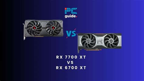 RX 7700 XT vs RX 6700 XT - what's new from AMD? - PC Guide