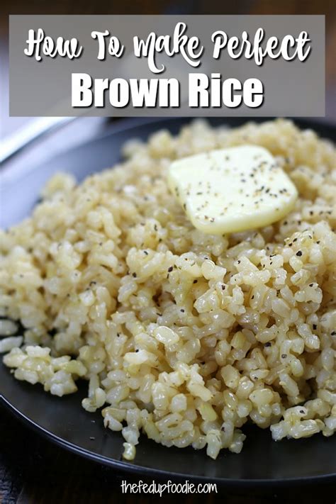 How To Make Perfectly Cooked Short Grain Brown Rice