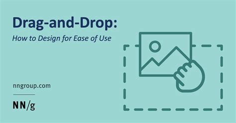 Drag–and–Drop: How to Design for Ease of Use