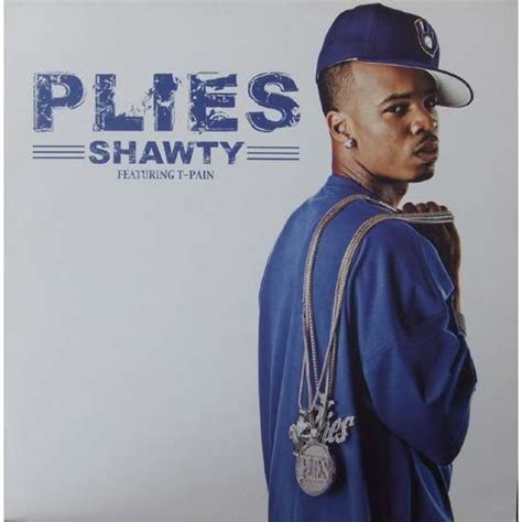 Shawty by Plies Feat. T-Pain ‎, 12inch with french-connection-records ...