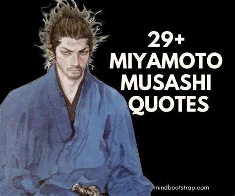 29+ Inspiring Miyamoto Musashi Quotes & Sayings - MindBootstrap.com