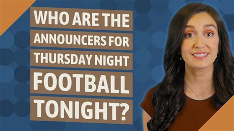 Who are the announcers for Thursday Night Football tonight? - YouTube